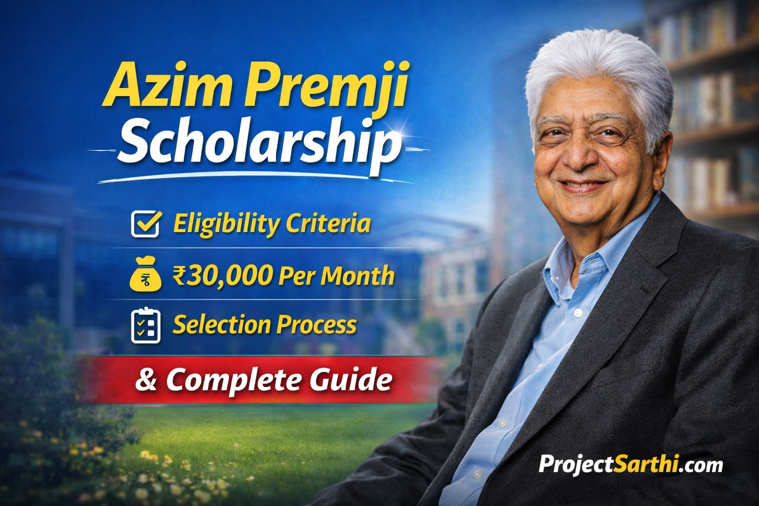 Azim Premji Scholarship eligibility amount selection process complete guide image with Azim Premji photo and PTCDarbhanga branding