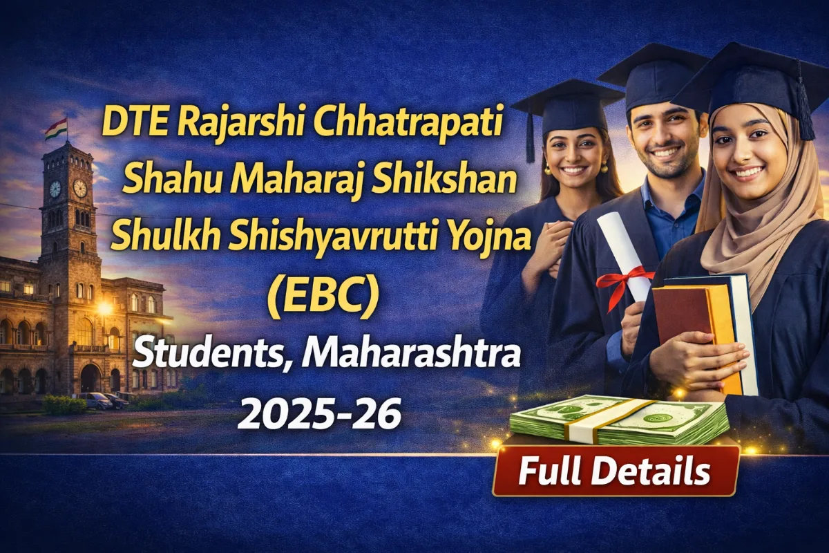 DTE Rajarshi Chhatrapati Shahu Maharaj Shikshan Shulkh Shishyavrutti Yojna EBC Maharashtra 2025-26 eligibility apply details