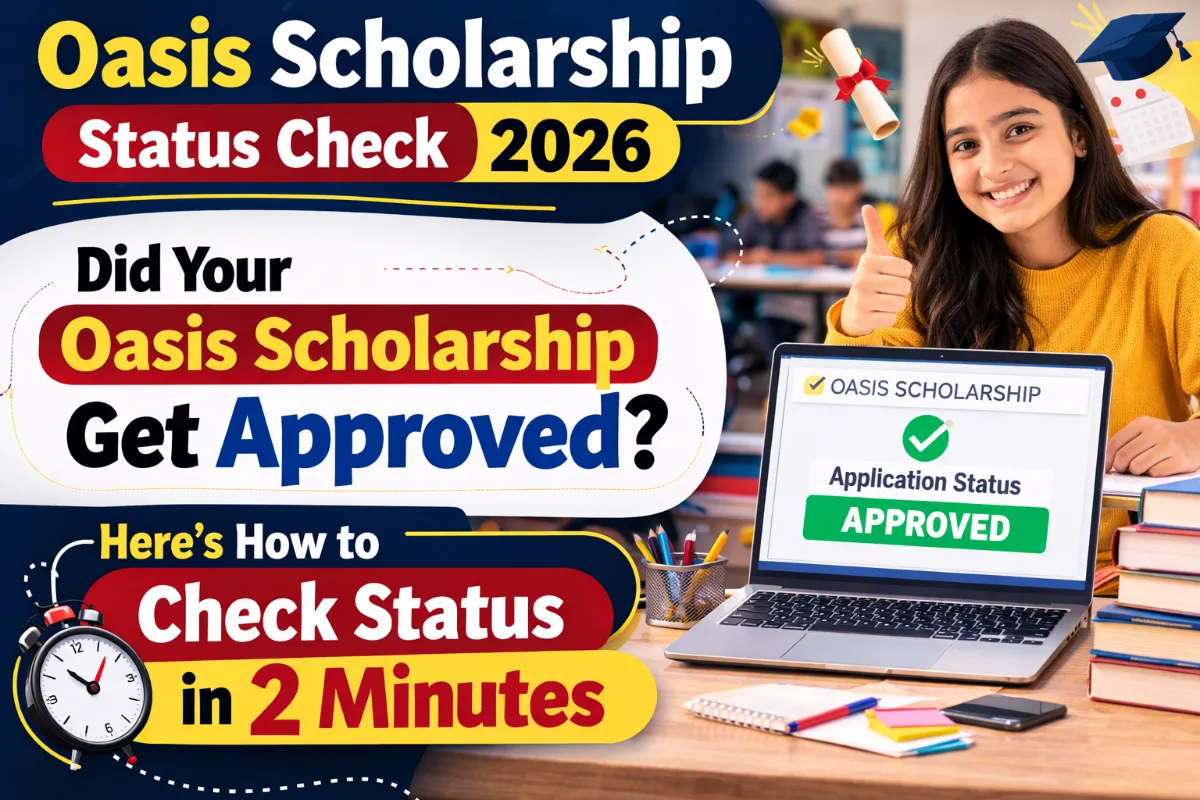 Oasis Scholarship Status Check 2026: Did Your Oasis Scholarship Get Approved? Here's How to Check Status in 2 Minutes 1 Oasis Scholarship Status Check 2026 image showing how to check if Oasis Scholarship application is approved online